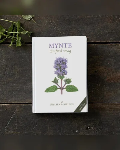 Mynte – dyrkning og høst, bog af Nielsen & Nielsen