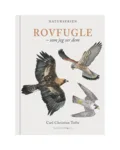 Rovfugle – som jeg ser dem, bog af Carl Christian Tofte – Koustrup & Co.